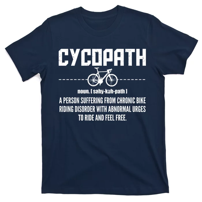 Cycopath Definition Biking Cycling T-Shirt