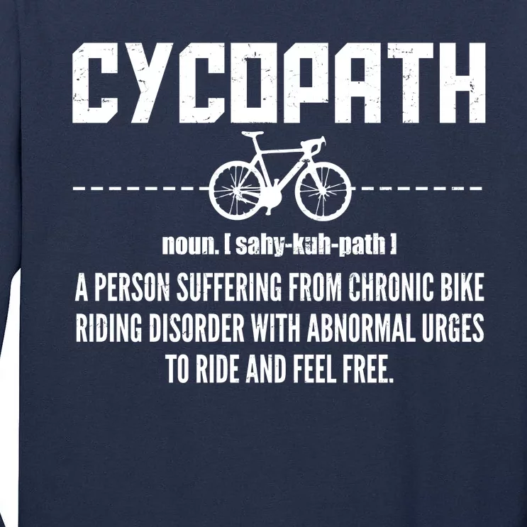 Cycopath Definition Biking Cycling Tall Long Sleeve T-Shirt