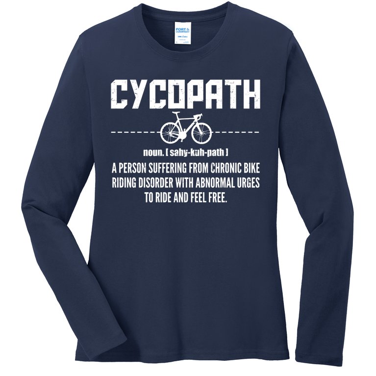 Cycopath Definition Biking Cycling Ladies Missy Fit Long Sleeve Shirt