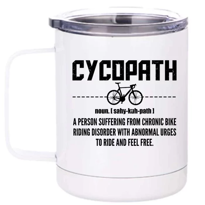 Cycopath Definition Biking Cycling Front & Back 12oz Stainless Steel Tumbler Cup