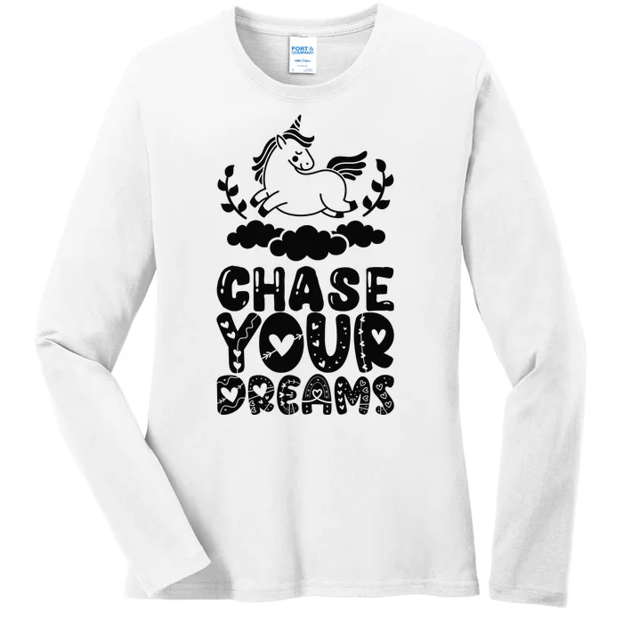 Chase Your Dreams Ladies Long Sleeve Shirt