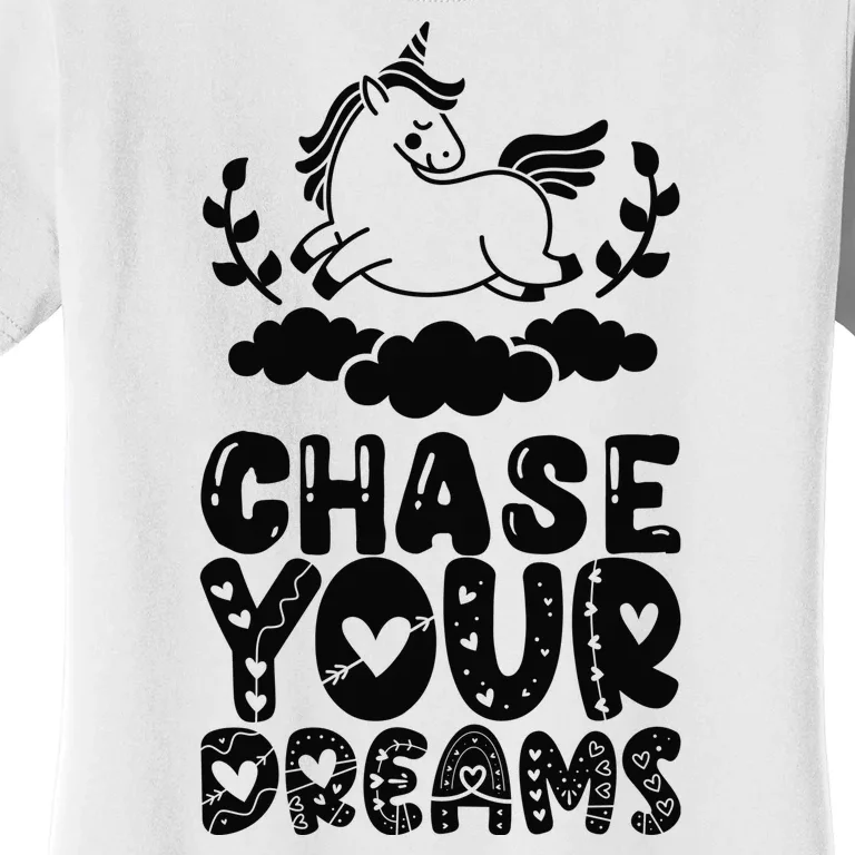 Chase Your Dreams Women's T-Shirt