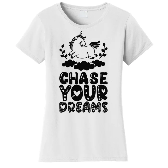 Chase Your Dreams Women's T-Shirt