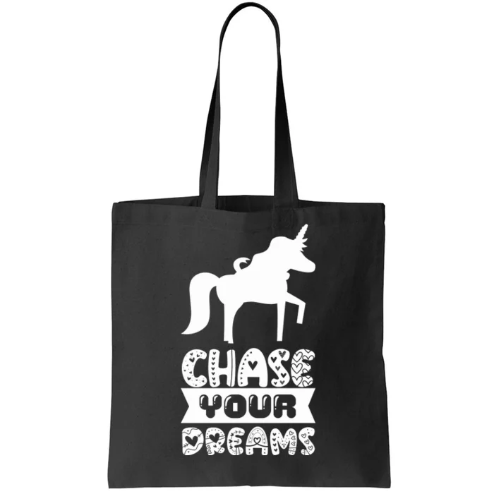 Chase Your Dreams Tote Bag