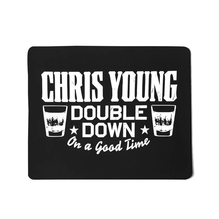 Chris Young Double Down On A Good Time Mousepad