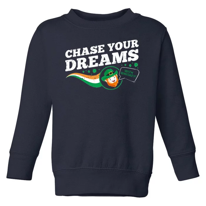 Chase Your Dreams With Whisky Leprechaun Toddler Sweatshirt