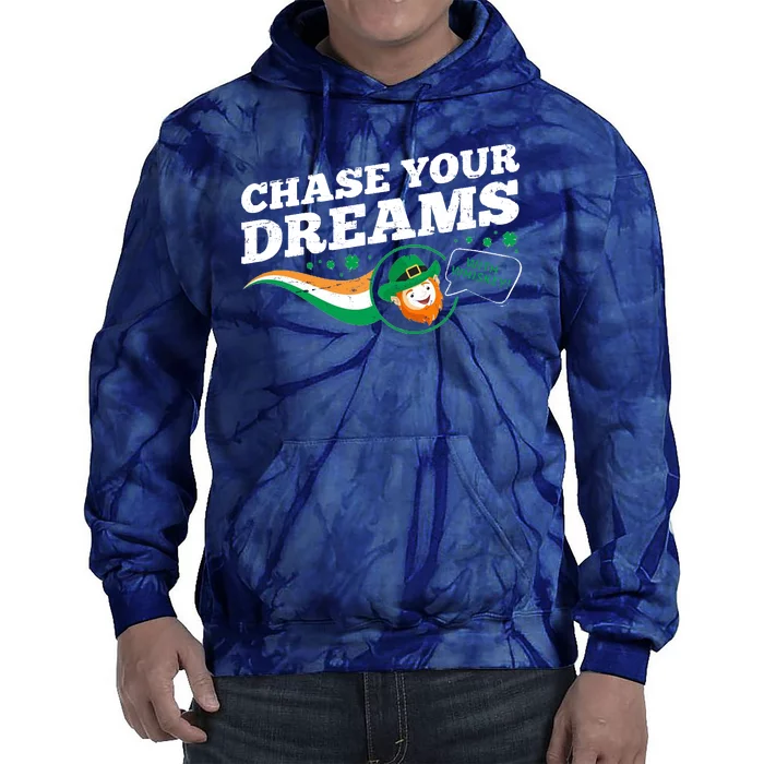 Chase Your Dreams With Whisky Leprechaun Tie Dye Hoodie