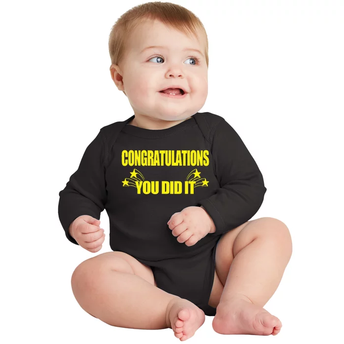 Congratulations You Did It Groovy Promotion Win Graduation Baby Long Sleeve Bodysuit