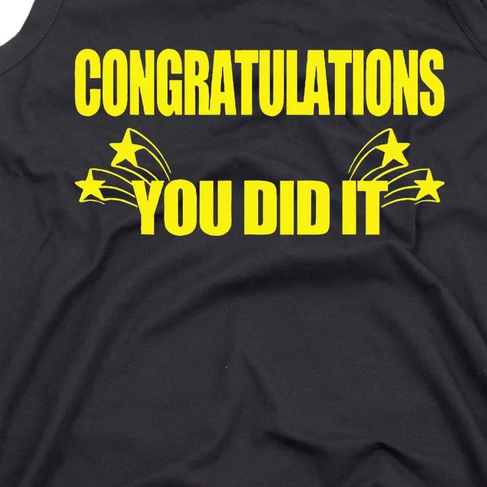 Congratulations You Did It Groovy Promotion Win Graduation Tank Top