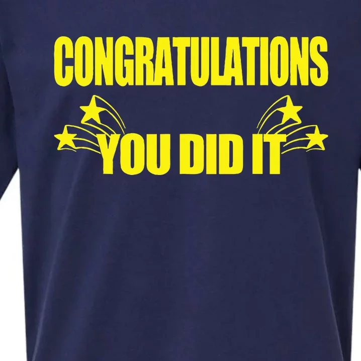 Congratulations You Did It Groovy Promotion Win Graduation Sueded Cloud Jersey T-Shirt