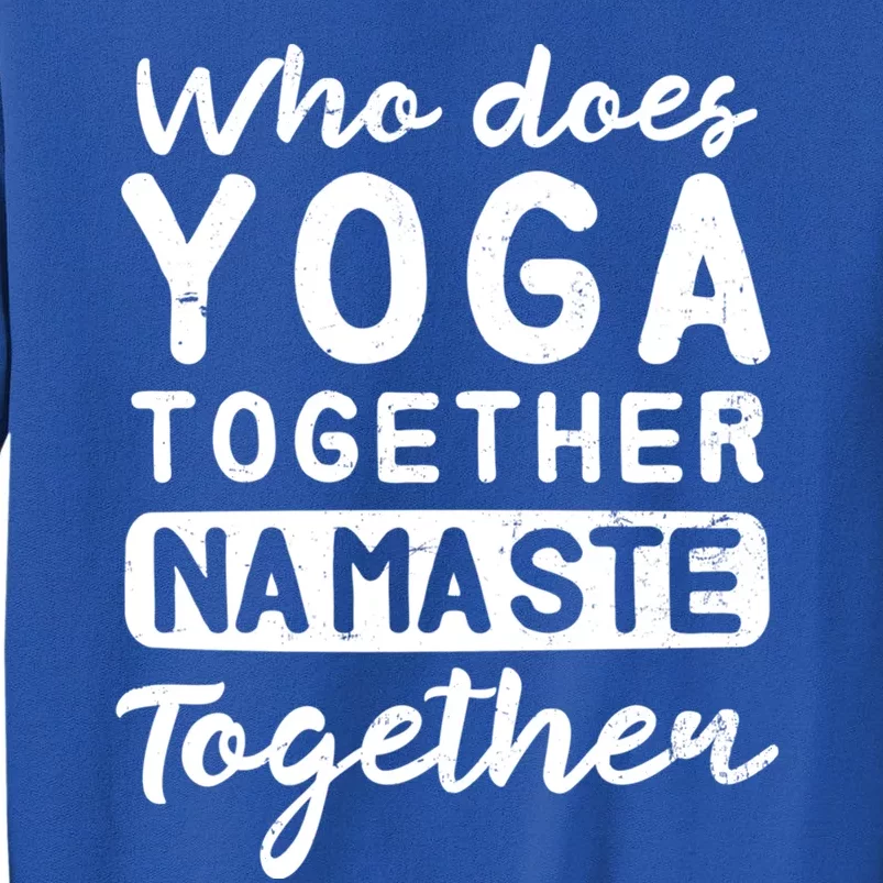 Couple Yoga Design Yoga Together Namaste Gift Meaningful Gift Sweatshirt