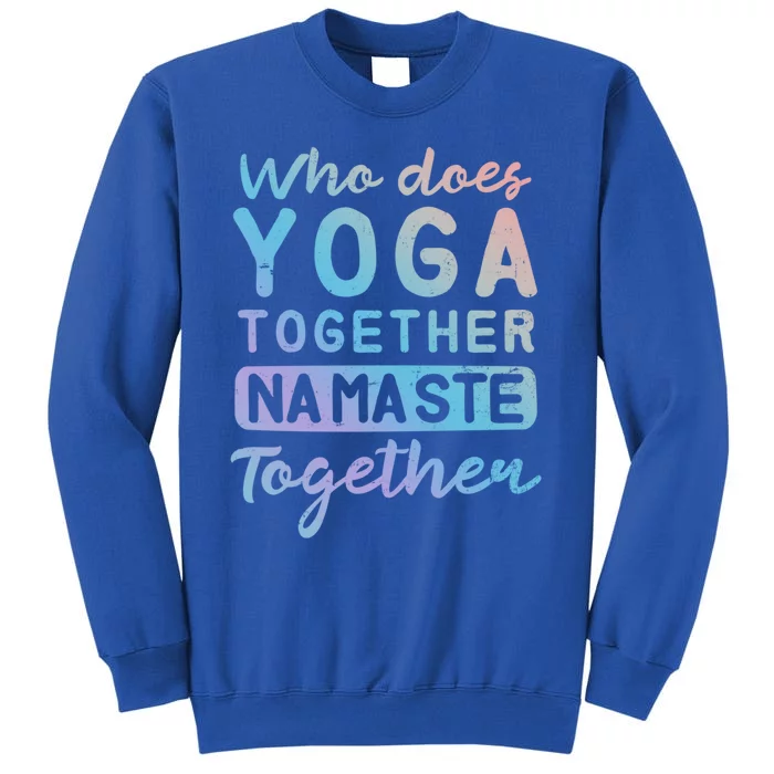 Couple Yoga Design Yoga Together Namaste Gift Meaningful Gift Sweatshirt