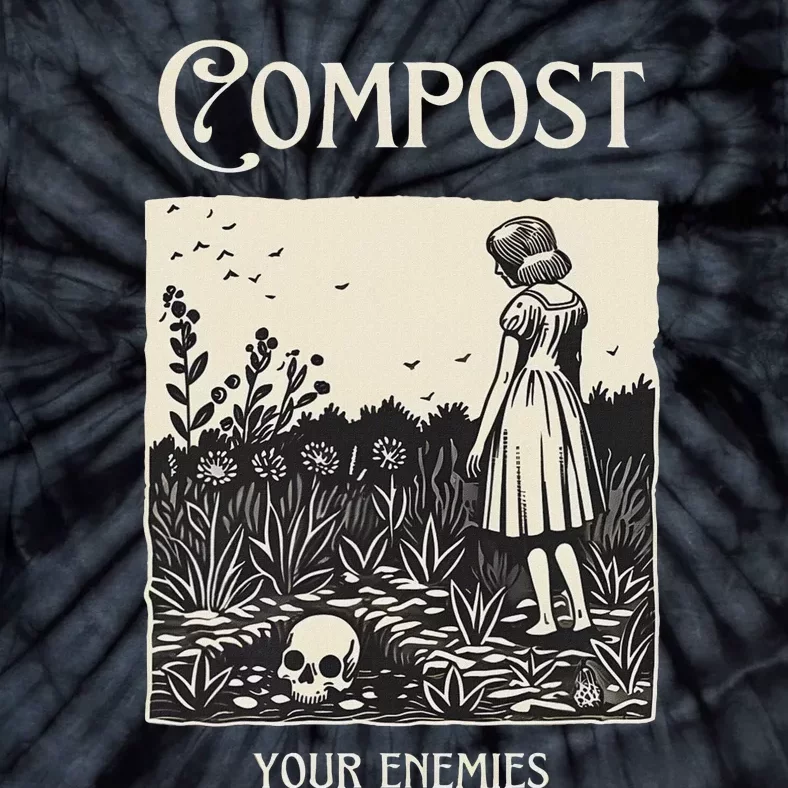 Compost Your Enemies Tie-Dye T-Shirt