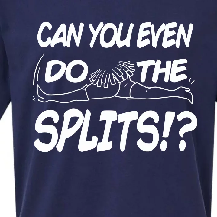 Can You Even Do The Splits Sueded Cloud Jersey T-Shirt