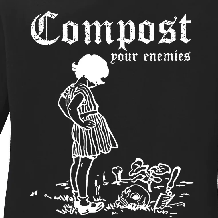 Compost Your Enemies Ladies Long Sleeve Shirt