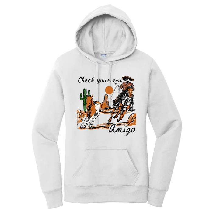 Check Your Ego Amigo Western Vintage Western Cowboy Women's Pullover Hoodie