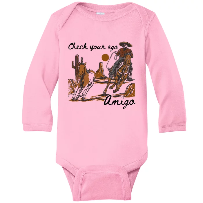 Check Your Ego Amigo Baby Long Sleeve Bodysuit