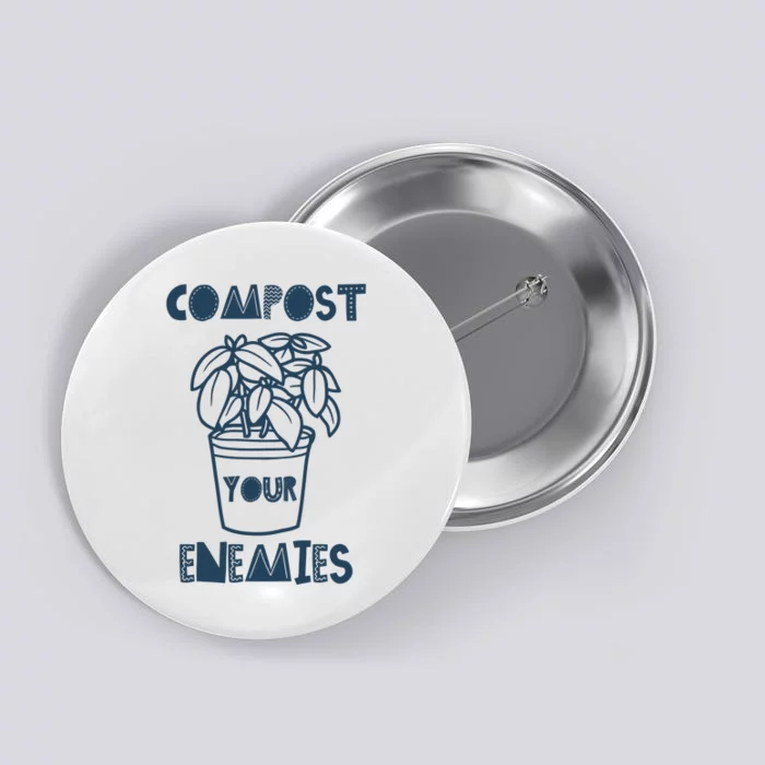 Compost Your Enemies Button