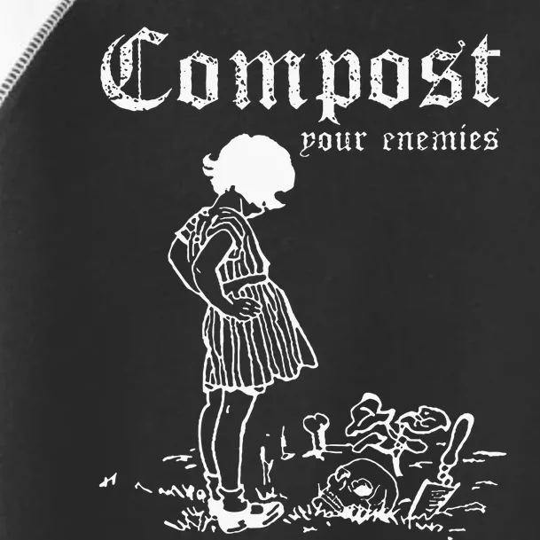 Compost Your Enemies Toddler Fine Jersey T-Shirt