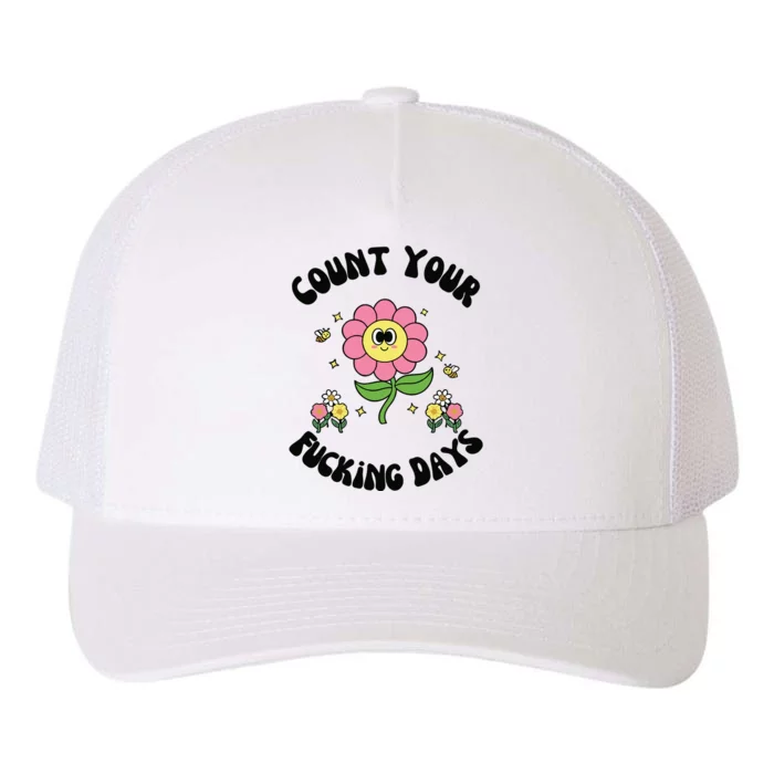 Count Your Fucking Days Yupoong Adult 5-Panel Trucker Hat