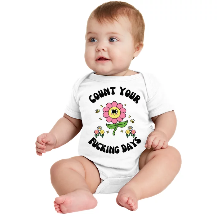 Count Your Fucking Days Baby Bodysuit