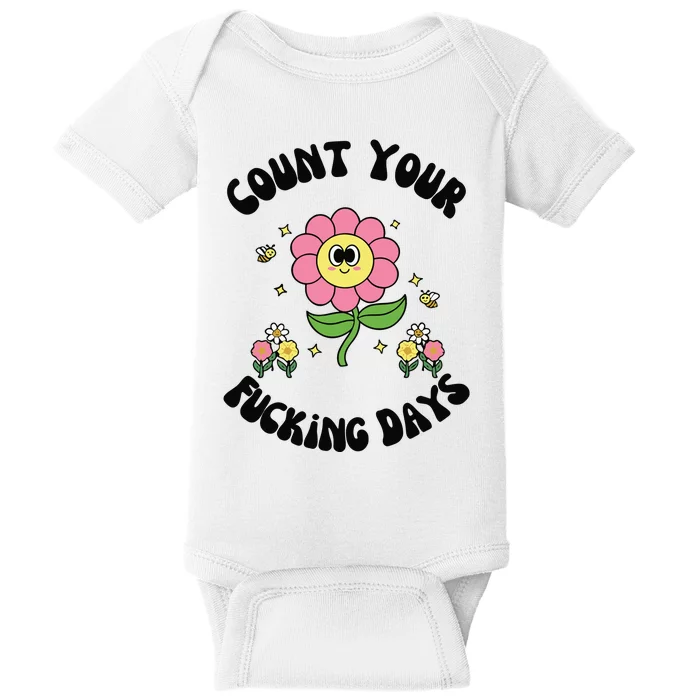 Count Your Fucking Days Baby Bodysuit