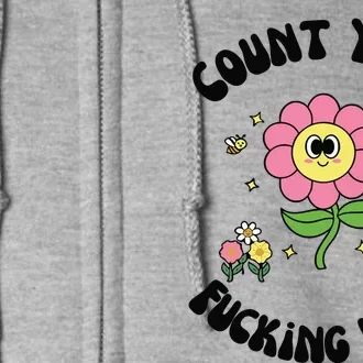 Count Your Fucking Days Full Zip Hoodie