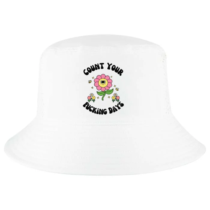 Count Your Fucking Days Cool Comfort Performance Bucket Hat