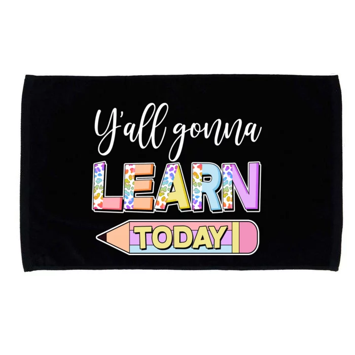 Cute Yall Gonna Learn Today Microfiber Hand Towel