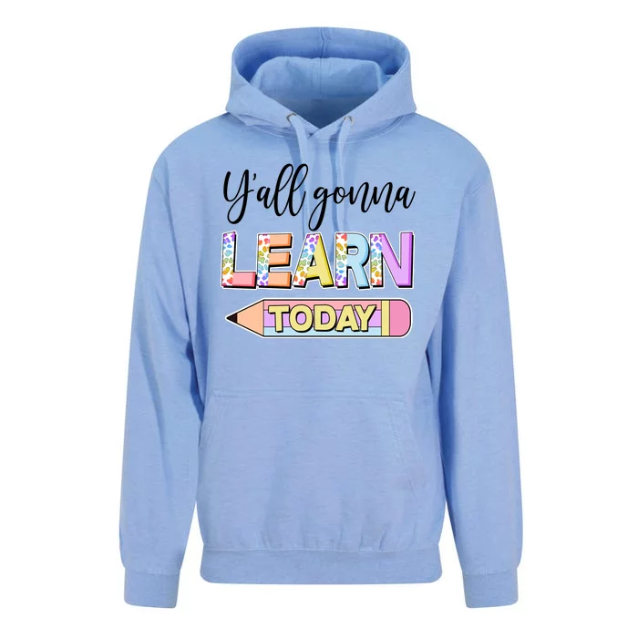 Cute Yall Gonna Learn Today Unisex Surf Hoodie