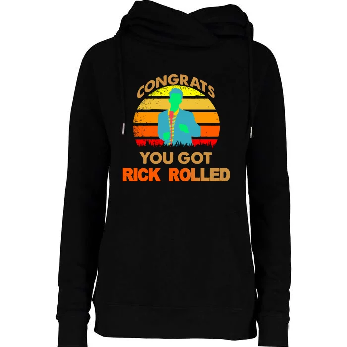 Congrats You Got Rick Rolled Meme Womens Funnel Neck Pullover Hood