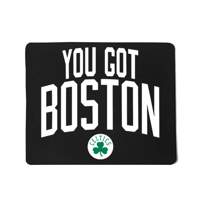 Celtics You Got Boston Mousepad