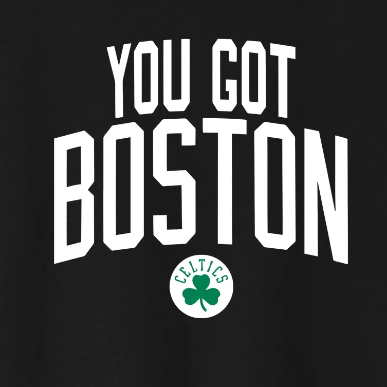 Celtics You Got Boston Women's Crop Top Tee