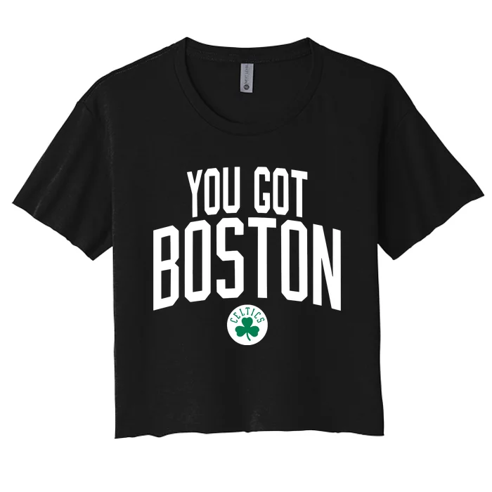 Celtics You Got Boston Women's Crop Top Tee