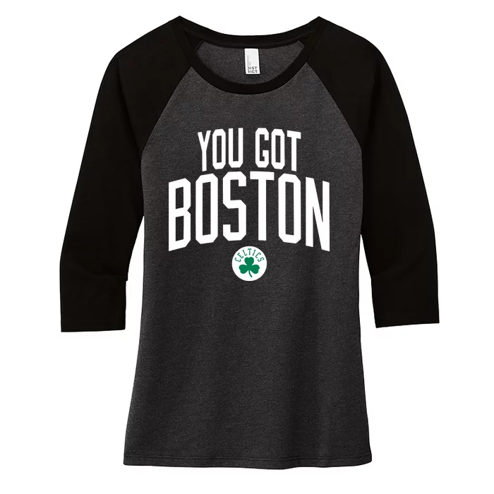 Celtics You Got Boston Women's Tri-Blend 3/4-Sleeve Raglan Shirt