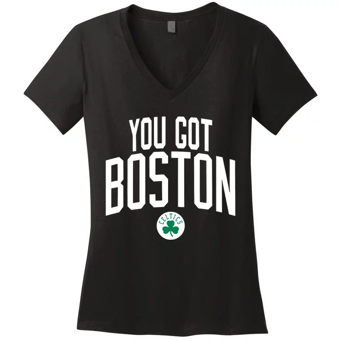 Celtics You Got Boston Women's V-Neck T-Shirt