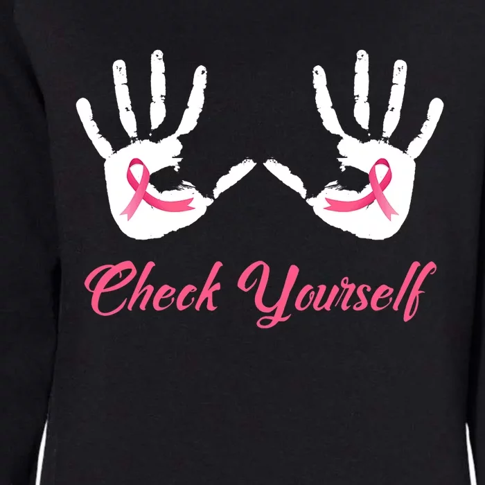 Check Yourself Hands Pink Ribbon Breast Cancer Awareness Womens California Wash Sweatshirt