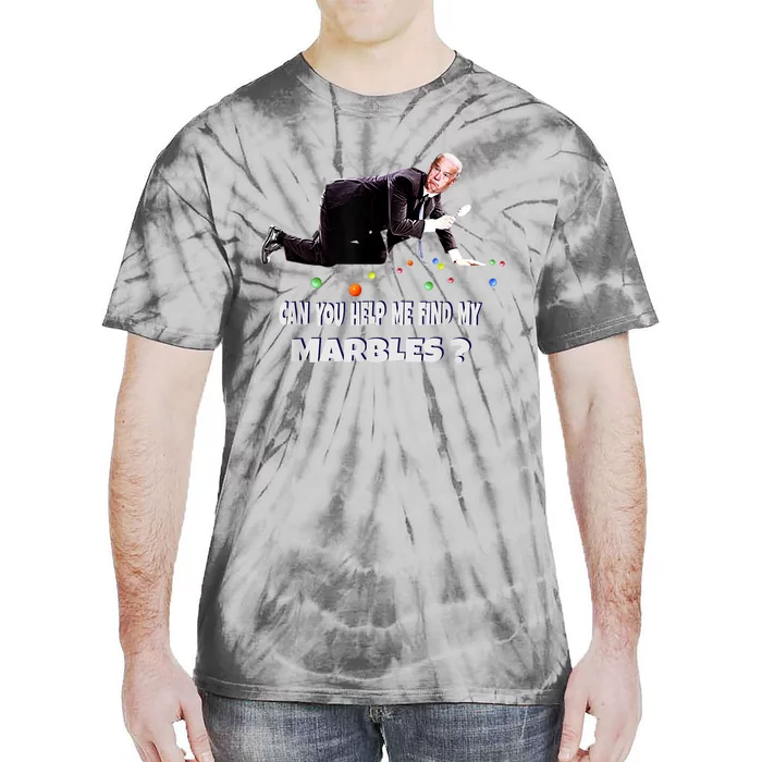 CAN YOU HELP ME FIND MY MARBLES? Funny Joe Biden Campaign Tie-Dye T-Shirt