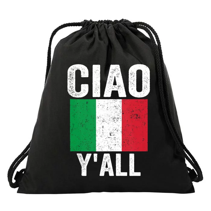 Ciao YAll Italian Slang Italian Saying Drawstring Bag