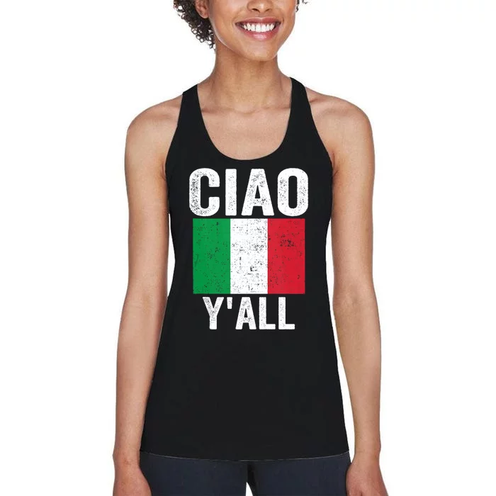 Ciao YAll Italian Slang Italian Saying Women's Racerback Tank