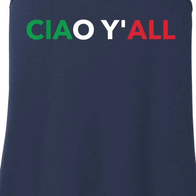 Ciao Yall Italian Slang Italian Saying Ladies Essential Tank