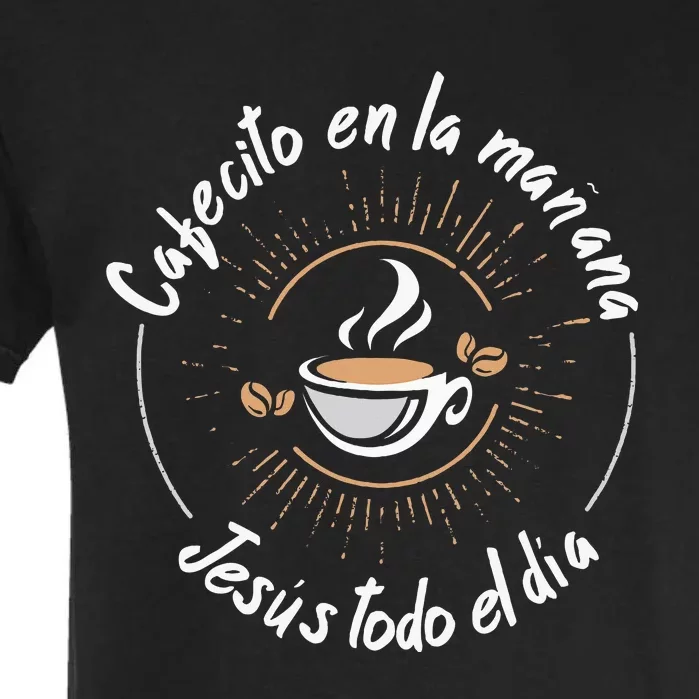 Cafecito Y Jesus Reagalo Cristiano Christian Spanish Garment-Dyed Heavyweight T-Shirt