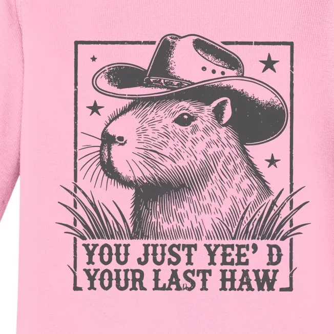 Capybara You Just Yeed Your Last Haw Baby Long Sleeve Bodysuit