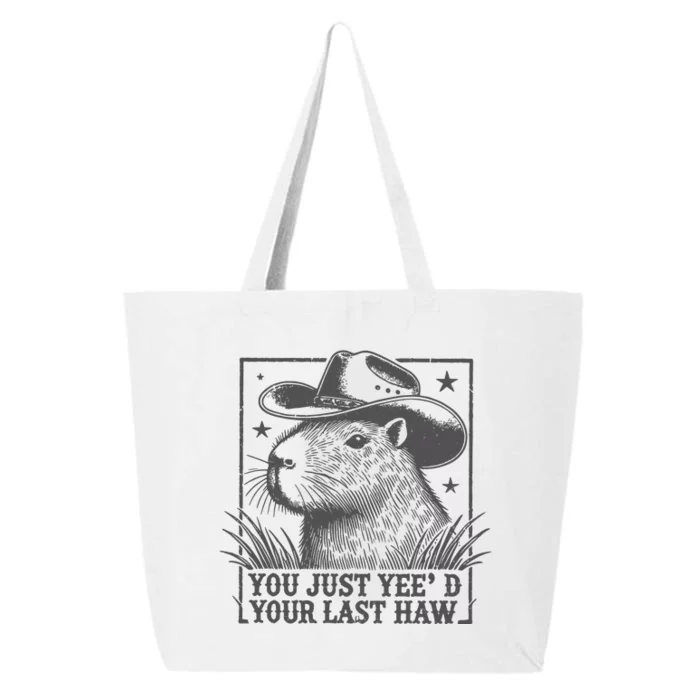 Capybara You Just Yeed Your Last Haw 25L Jumbo Tote