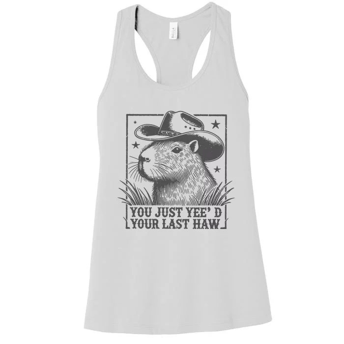 Capybara You Just Yeed Your Last Haw Women's Racerback Tank