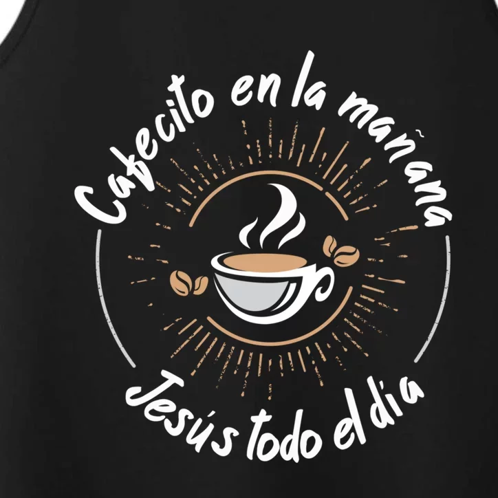 Cafecito Y Jesus Reagalo Cristiano Christian Spanish Gift Performance Tank