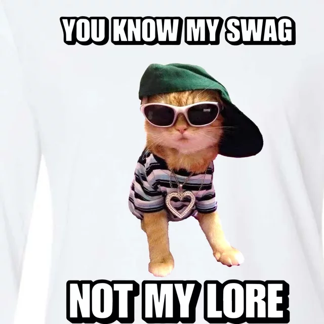 Cringeytees You Know My Swag Not My Lore Womens Cotton Relaxed Long Sleeve T-Shirt