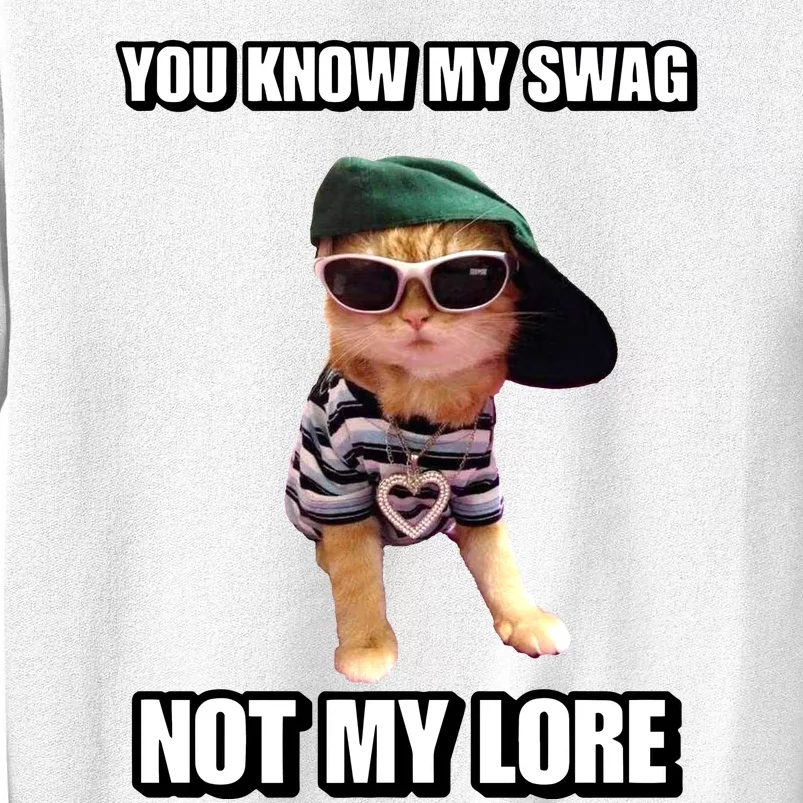 Cringeytees You Know My Swag Not My Lore Sweatshirt