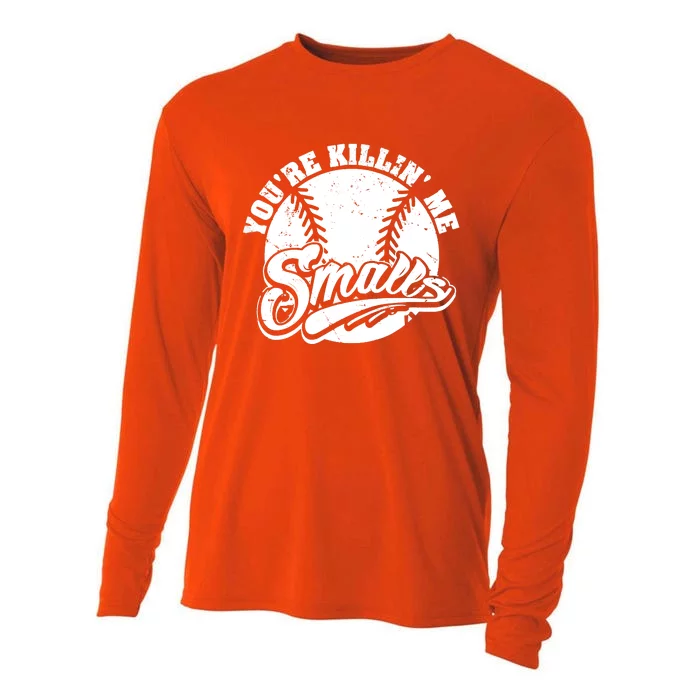 Cool You're Killin Me Smalls Shirt For Softball Enthusiast You're Killing Me Cooling Performance Long Sleeve Crew