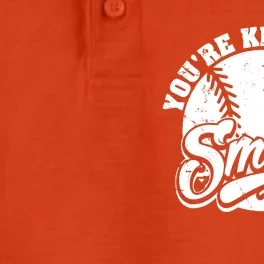 Cool You're Killin Me Smalls Shirt For Softball Enthusiast You're Killing Me Dry Zone Grid Performance Polo